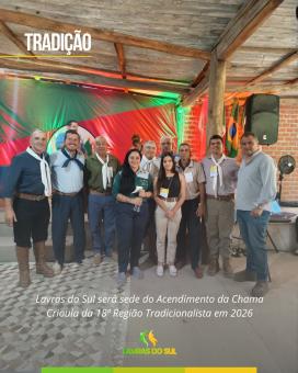 Lavras do Sul foi escolhida para sediar o Acendimento da Chama Crioula da 18ª Região Tradicionalista