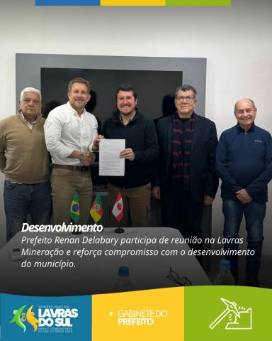 Prefeito Renan Delabary participa de reunião na Lavras Mineração 